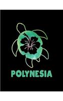 Polynesia: Notebook With Lined College Ruled Paper For Work, Home Or School. Stylish Sea Turtle Travel Journal Diary 8.5 x 11 Inch Soft Cover.