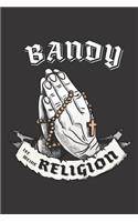 Bandy Ist Meine Religion: DIN A5 6x9 I 120 Seiten I Punkteraster I Notizbuch I Notizheft I Notizblock I Geschenk I Geschenkidee