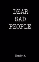 Dear Sad People