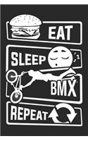 Eat Sleep BMX Repeat