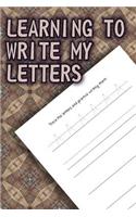 Learning To Write My Letters