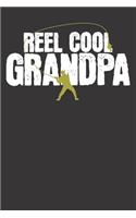 Notebook: Reel Cool Grandfather Fathers Day Gift Dot Grid 6x9 120 Pages