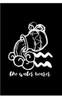 The Water Bearer: Zodiac Sign Notebook for any true believer of astrology and horoscopes. DIY Journal and Diary - 120 Lined Pages