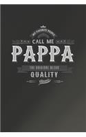 My Favorite People Call Me Pappa The Original Blend Quality Classic: Family life Grandpa Dad Men love marriage friendship parenting wedding divorce Memory dating Journal Blank Lined Note Book Gift