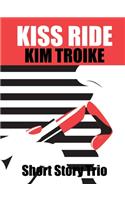 Kiss Ride