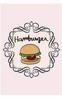 Hamburger Food Diary: Daily Food Journal - Meal and Diet Notebook