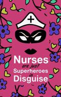 Nurses Are Just Superheroes in Disguise