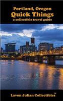 Portland, Oregon Quick Things a Collectible Travel Guide