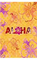 Aloha: 6x9 lined journal: Hawaii hibiscus flowers: dream diary trip planner travel journal