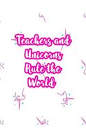 Teachers and Unicorns Rule the World