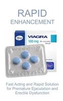 Rapid Enhancement: Fast Acting and Rapid Solution for Premature Ejaculation and Erectile Dysfunction