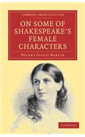 On Some of Shakespeare's Female Characters