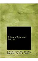 Primary Teachers' Manual;