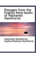 Passages from the English Note-Books of Nathaniel Hawthorne