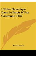 L'Unite Phonetique Dans Le Patois D'Une Commune (1905)