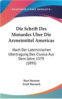 Schrift Des Monardes Uber Die Arzneimittel Americas