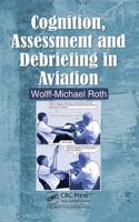 Cognition, Assessment and Debriefing in Aviation