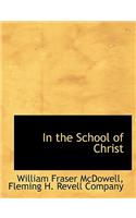 In the School of Christ