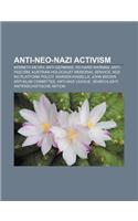 Anti-Neo-Nazi Activism: Kenneth McVay, Anti-Germans, Richard Warman, Anti-Fascism, Austrian Holocaust Memorial Service, Nus No Platform Policy(English)