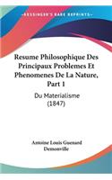 Resume Philosophique Des Principaux Problemes Et Phenomenes De La Nature, Part 1