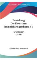 Entstehung Des Deutschen Immobiliareigenthums V1