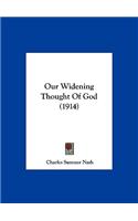 Our Widening Thought of God (1914)