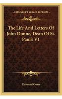 Life and Letters of John Donne, Dean of St. Paul's V1