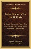 Junior Studies in the Life of Christ