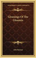 Gleanings of the Gloamin