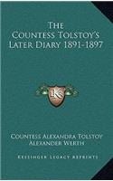 The Countess Tolstoy's Later Diary 1891-1897