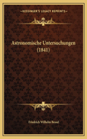 Astronomische Untersuchungen (1841)