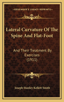 Lateral Curvature Of The Spine And Flat-Foot