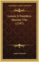 Leonis X Pontificis Maximi Vita (1797)