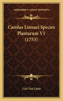 Carolus Linnaei Species Plantarum V1 (1753)