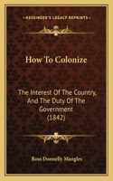 How To Colonize