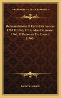 Representations Et Ecrits Des Annees 1763 Et 1765, Et Du Mois De Janvier 1766, Et Reponses Du Conseil (1766)