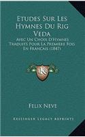 Etudes Sur Les Hymnes Du Rig Veda