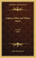 Leighton, Millais And William Morris