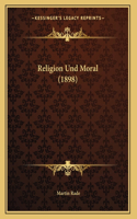 Religion Und Moral (1898)