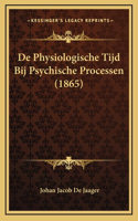 De Physiologische Tijd Bij Psychische Processen (1865)