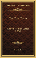 The Cow Chase: A Poem In Three Cantos (1866)(English)