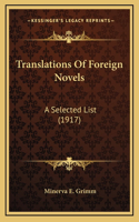 Translations Of Foreign Novels: A Selected List (1917)