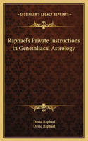 Raphael's Private Instructions in Genethliacal Astrology