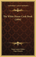 White House Cook Book (1894)