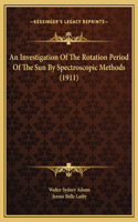 An Investigation Of The Rotation Period Of The Sun By Spectroscopic Methods (1911)