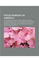 Sitios Ramsar En America: Sitios Ramsar de Bolivia, Sitios Ramsar de Brasil, Sitios Ramsar de Chile, Sitios Ramsar del Peru