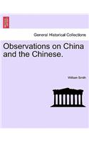 Observations on China and the Chinese.