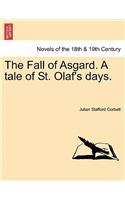 Fall of Asgard. a Tale of St. Olaf's Days.