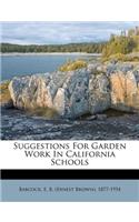 Suggestions for Garden Work in California Schools