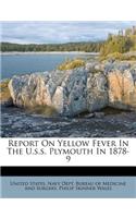 Report on Yellow Fever in the U.S.S. Plymouth in 1878-9